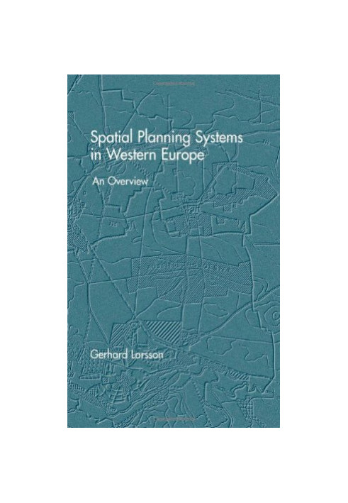 Spatial Planning Systems in Western Europe: An Overview