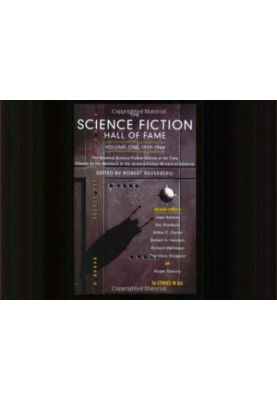The Science Fiction Hall of Fame, Volume One 1929-1964 - The Greatest Science Fiction Stories of All Time Chosen by the Membe