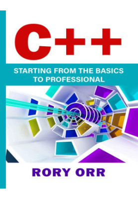 C++: Starting From The Basics To Professional