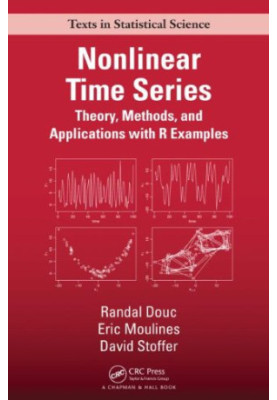 Nonlinear Time Series: Theory, Methods and Applications with R Examples