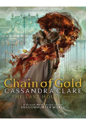 Chain of Gold (The Last Hours 1)
