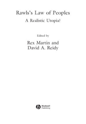 Rawls's Law Of Peoples: A Realistic Utopia