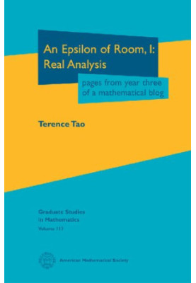 An Epsilon of Room Real Analysis: Pages from Year Three of a Mathematical Blog (Graduate Studies in Mathematics)