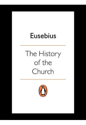 The History of the Church From Christ to Constantine