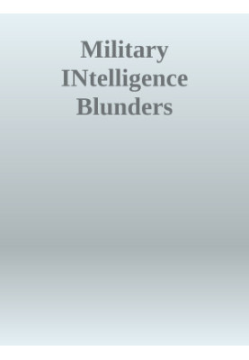 Military INtelligence Blunders