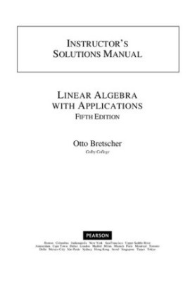 Linear Algebra with Applications: Instructor's Solutions Manual
