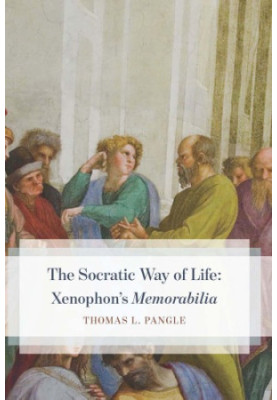 The Socratic way of life: Xenophon's Memorabilia