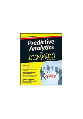 Predictive Analytics: The Power to Predict Who Will Click, Buy, Lie, or Die