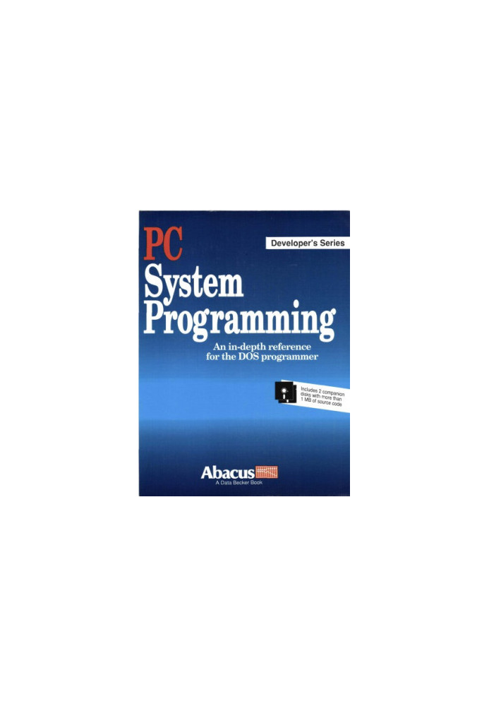 PC System Programming, a in-depth reference for the DOS programmer