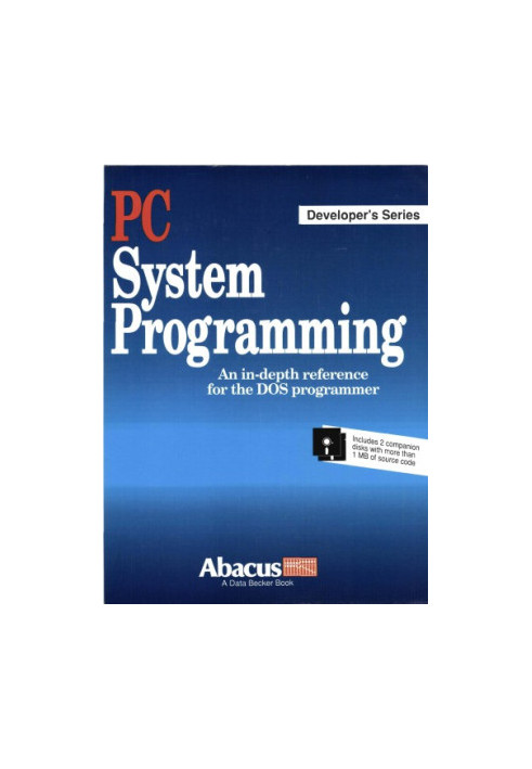 PC System Programming, a in-depth reference for the DOS programmer