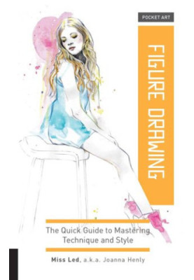 Pocket Art: Figure Drawing: The quick guide to mastering technique and style