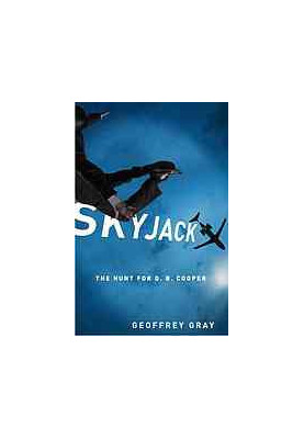 SKYJACK: The Hunt for D. B. Cooper