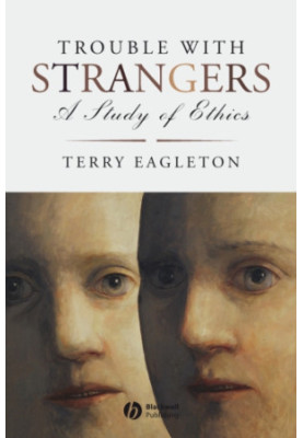 Trouble with Strangers: a Study of Ethics