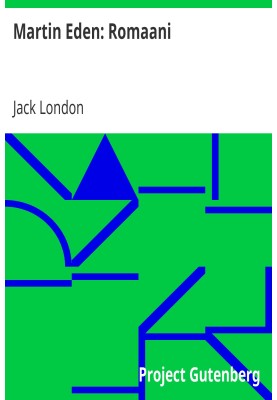 Martin Eden: A Novel