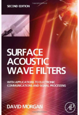 Surface Acoustic Wave Filters, Second Edition: With Applications to Electronic Communications and Signal Processing