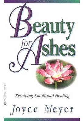 Beauty for ashes · receiving emotional healing