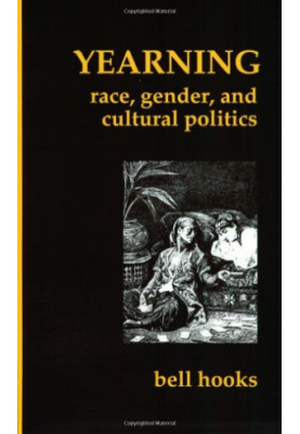 Yearning: Race, Gender, and Cultural Politics