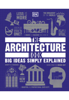 The Architecture Book: Big Ideas Simply Explained