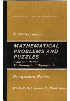 Mathematical Problems and Puzzles from the Polish Mathematical Olympiads