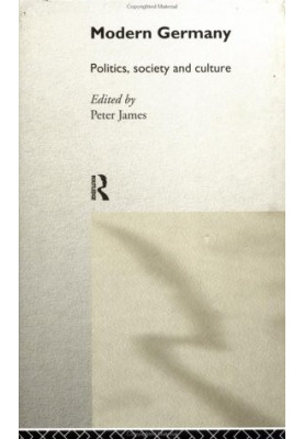 Modern Germany - Politics, Society and Culture