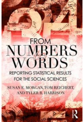 From Numbers to Words: Reporting Statistical Results for the Social Sciences