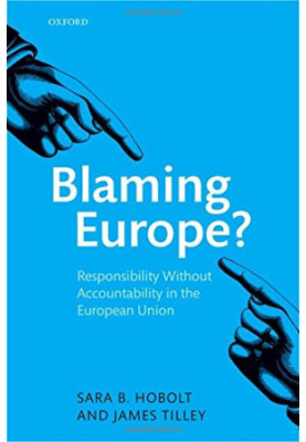 Blaming Europe? : responsibility without accountability in the European Union