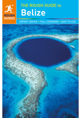 The Rough Guide to Belize