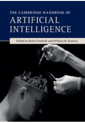 The Cambridge Handbook of Artificial Intelligence