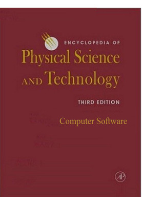 Encyclopedia of Physical Science and Technology: Computer Software