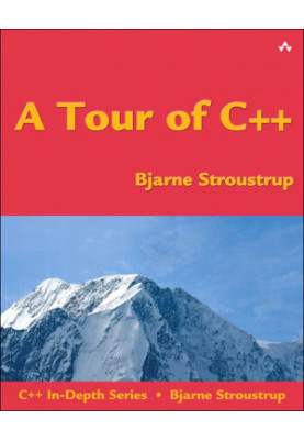 A Tour of C++ (C++ In Depth SERIES)