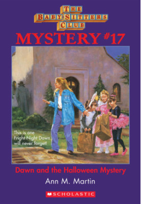 [The Baby-Sitters Club Mysteries 17] • Dawn and the Halloween Mystery