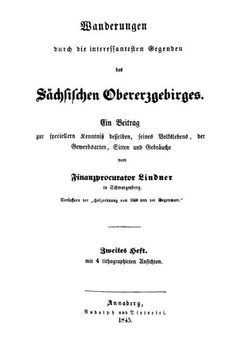 Hikes through the most interesting areas of the Saxon Upper Ore Mountains (Second Issue) A contribution to the special knowledge