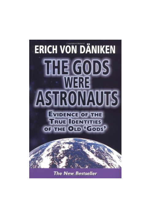 The Gods Were Astronauts: Evidence of the True Identities of the Old 'Gods'