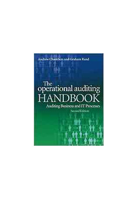 The operational auditing handbook : auditing businesses and IT processes
