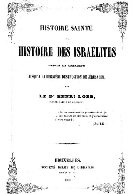 Holy History; or, History of the Israelites from the Creation, until the Last Destruction of Jerusalem