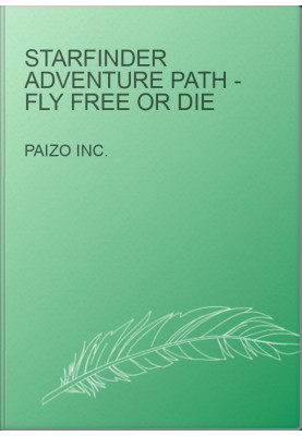 Starfinder Adventure Path - Fly Free or Die