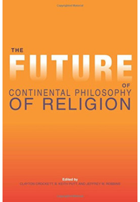 The Future of Continental Philosophy of Religion