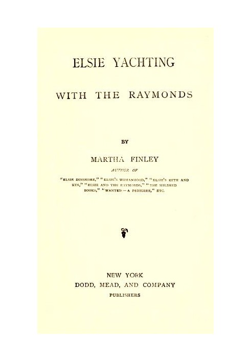 Elsie Yachting with the Raymonds