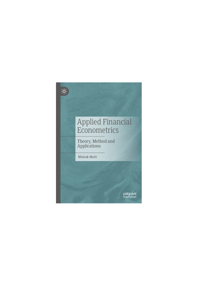 Applied Financial Econometrics: Theory, Method and Applications