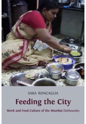 Feeding the city: work and food culture of the Mumbai dabbawalas