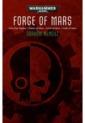 Forges of Mars Omnibus (Warhammer 40,000)