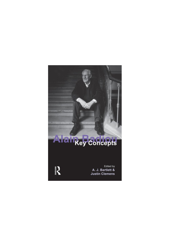 Alain Badiou: key concepts