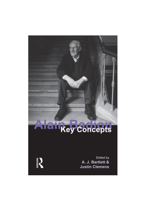 Alain Badiou: key concepts