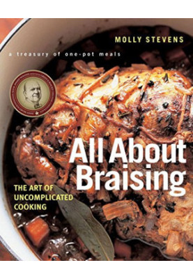 All about braising : the art of uncomplicated cooking