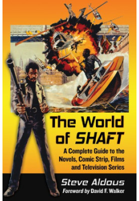 The world of Shaft: a complete guide to the novels, comic strip, films and television series