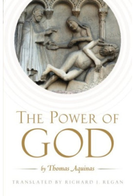 The Power of God: by Thomas Aquinas