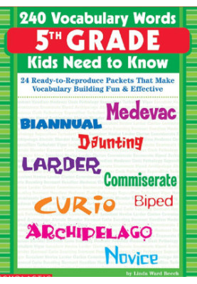 240 Vocabulary Words Kids Need to Know - 5th Grade