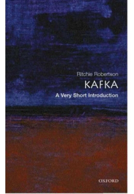 Kafka: A Very Short Introduction (A Very short introduction 115)