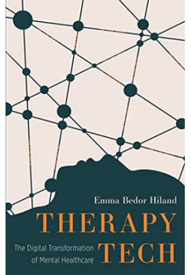 Therapy Tech: The Digital Transformation of Mental Healthcare