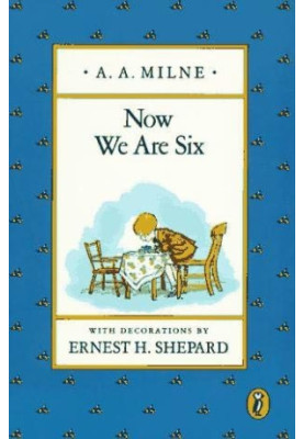[Winnie-the-Pooh 03] • Now We Are Six